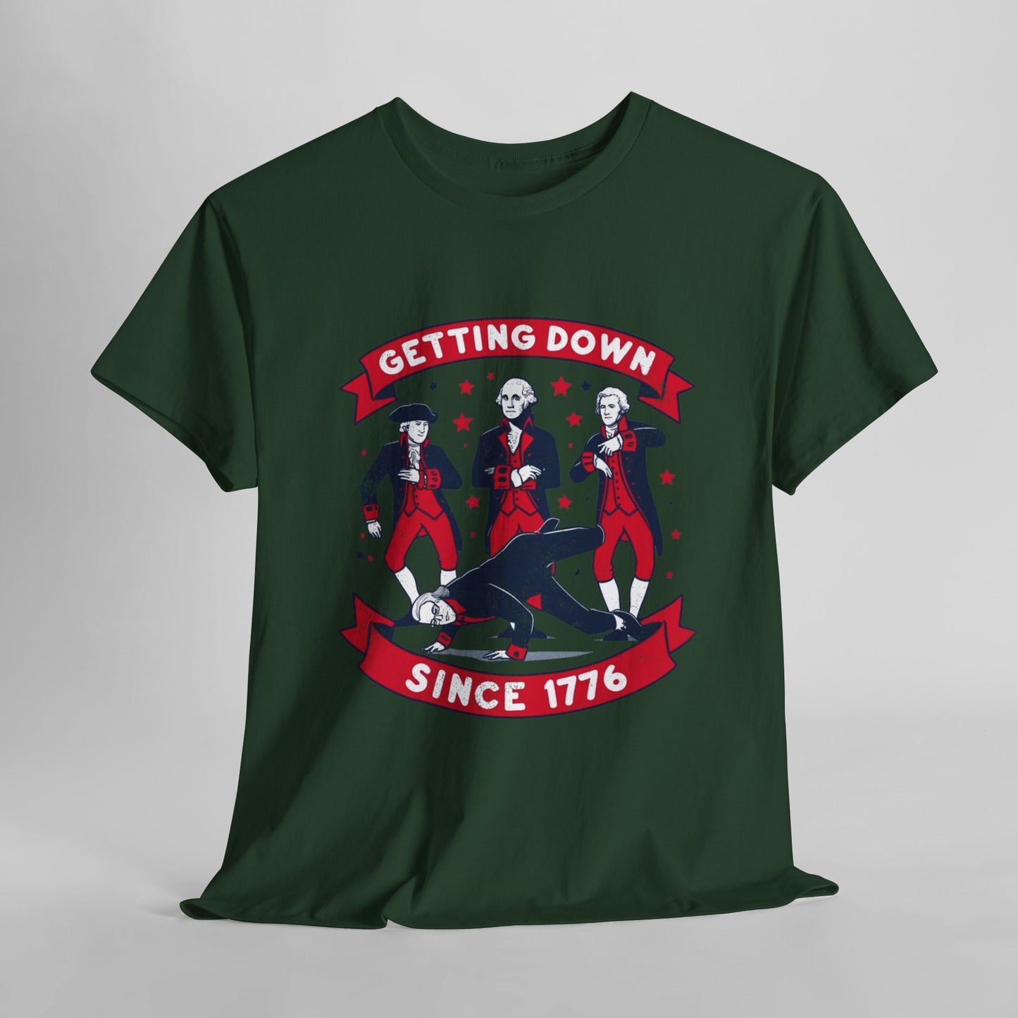Getting Down Since 1776 - 4th of July T-Shirt