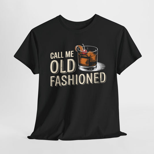 Old Fashioned T-Shirt