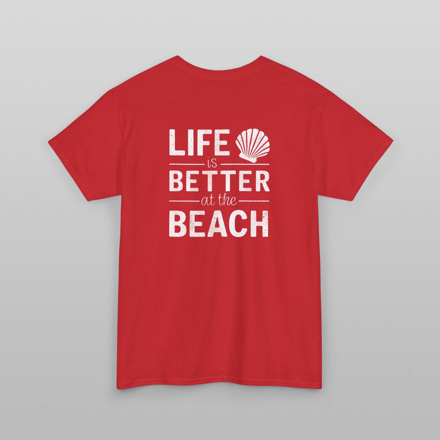 Life is Better at the Beach T-Shirt