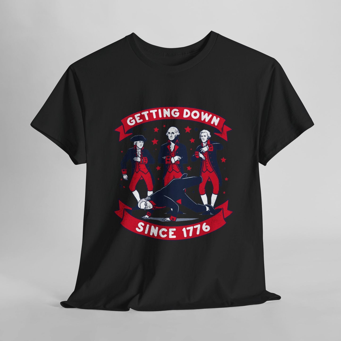 Getting Down Since 1776 - 4th of July T-Shirt