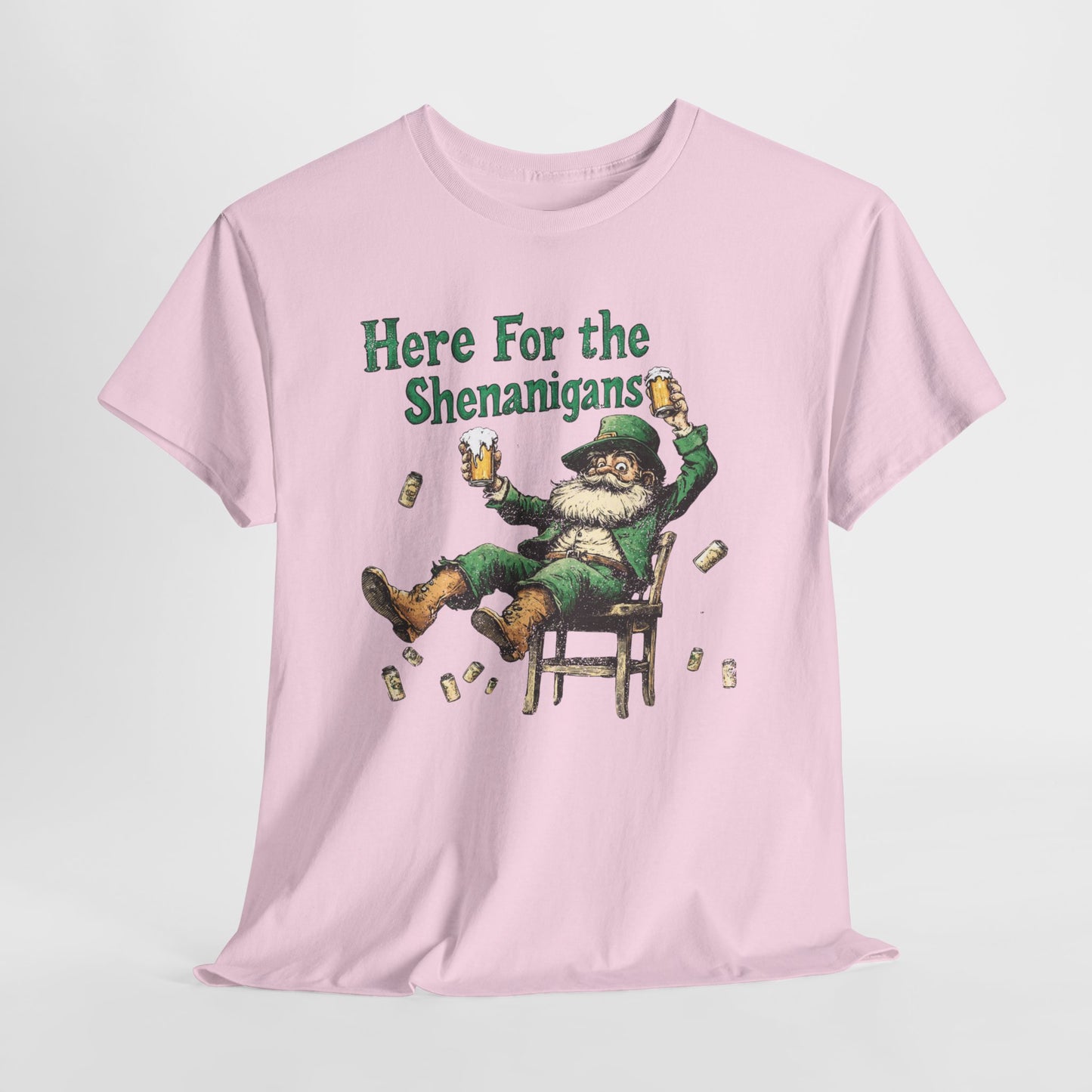 Here for the Shenanigans T-Shirt