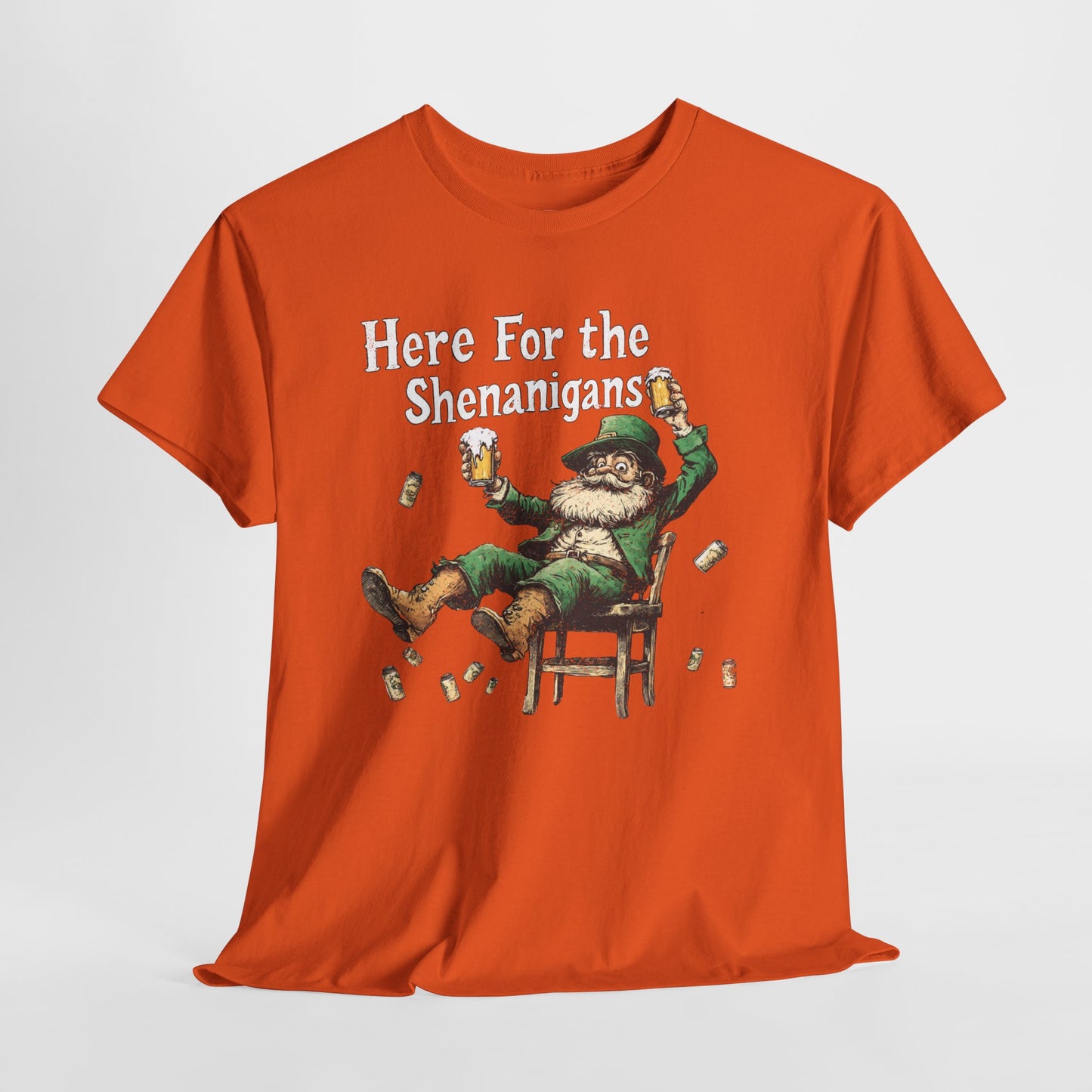 Here for the Shenanigans T-Shirt