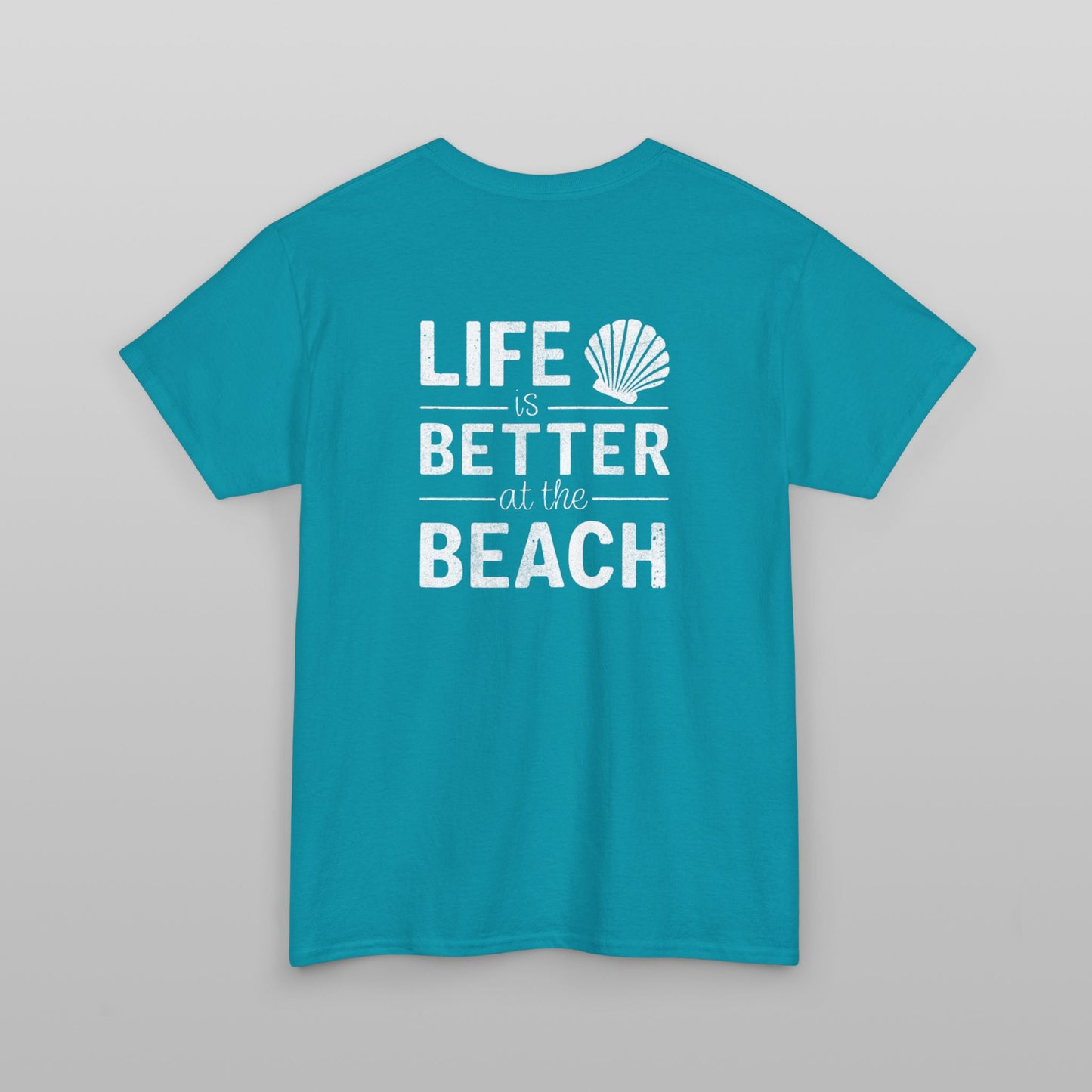 Life is Better at the Beach T-Shirt