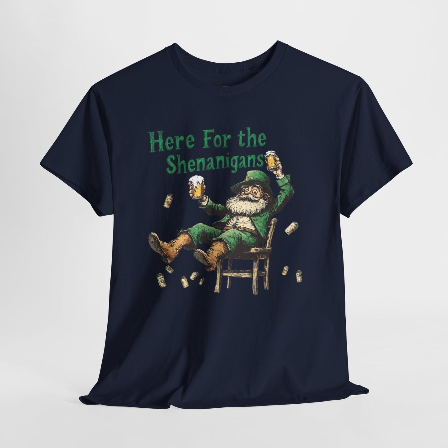 Here for the Shenanigans T-Shirt