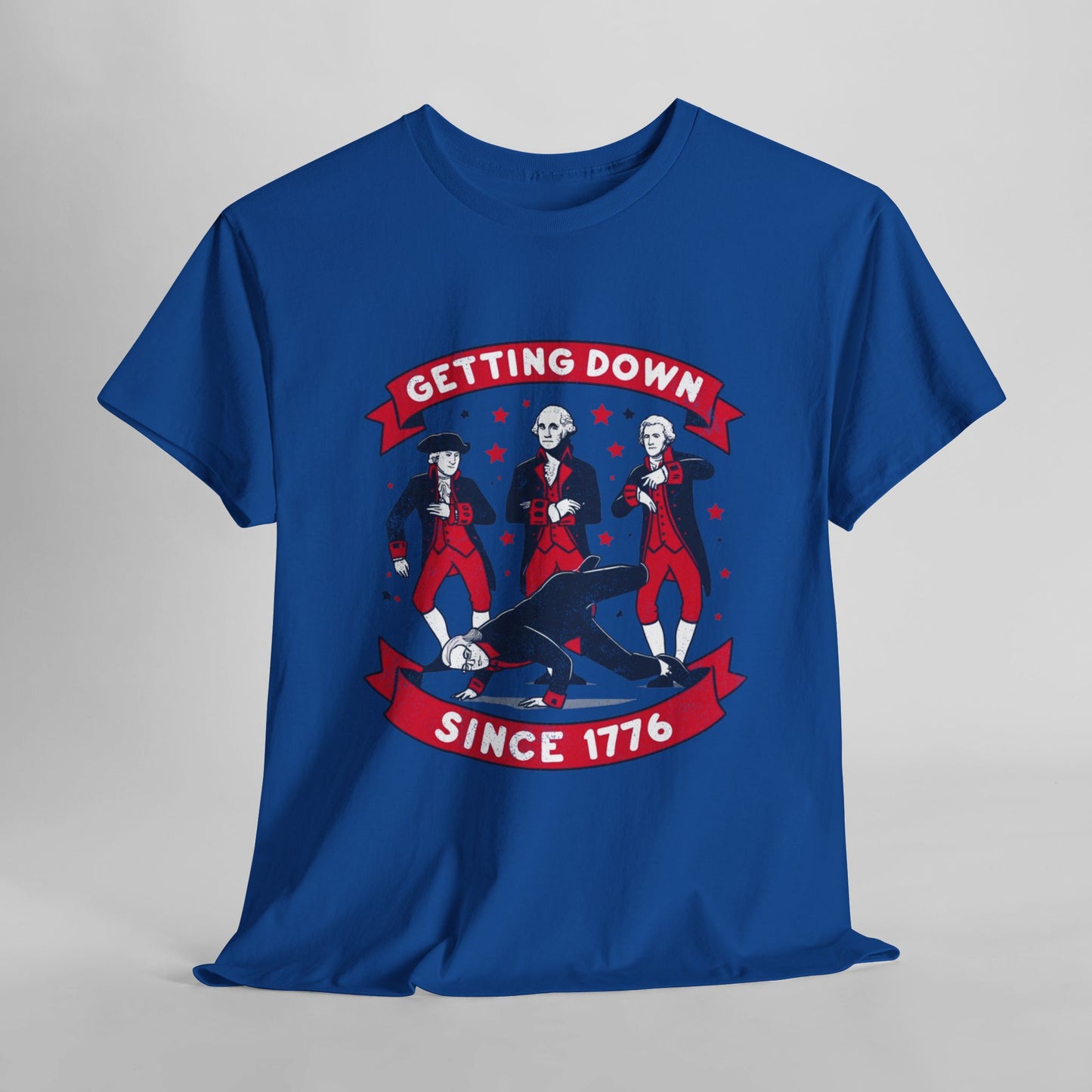 Getting Down Since 1776 - 4th of July T-Shirt